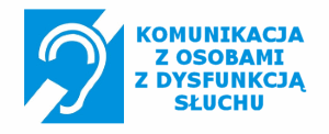 Komunikacja z osobami z dysfunkcją słuchu